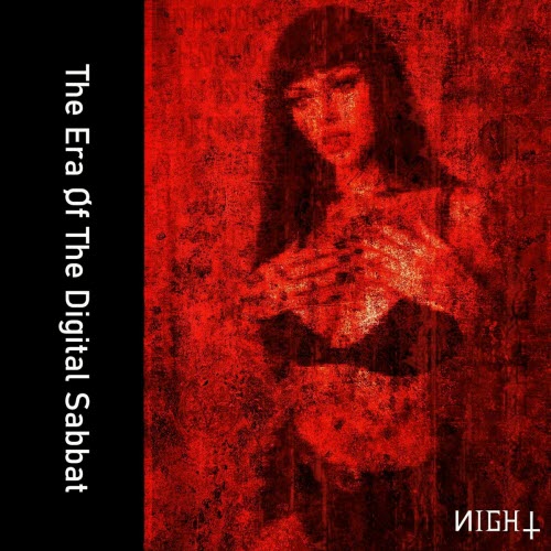 ИIGH† - The Era Øf The Digital Sabbat (2025) [EP]