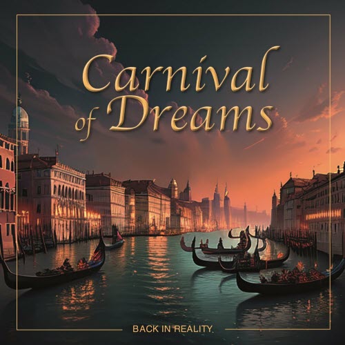 Carnival Of Dreams - Back In Reality (2025)