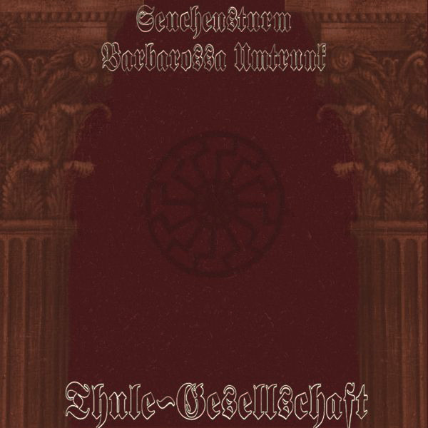 Barbarossa Umtrunk & Seuchensturm - Thule Gesellschaft (2009)