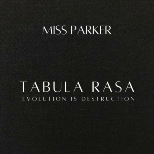 Miss Parker - Tabula Rasa (2025)