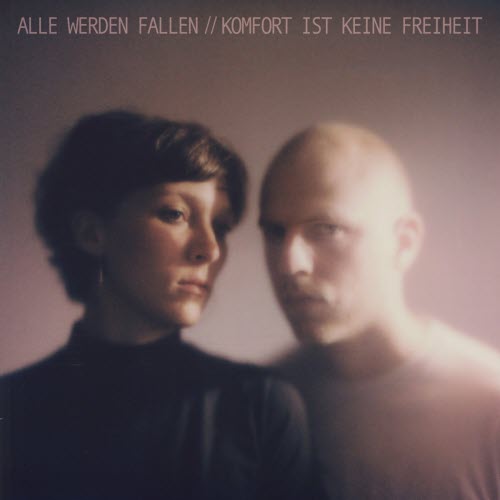 Alle Werden Fallen - Komfort Ist Keine Freiheit (2020) [EP]