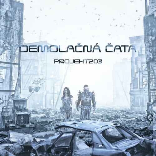Projekt203 - Demolačná Čata (2020)