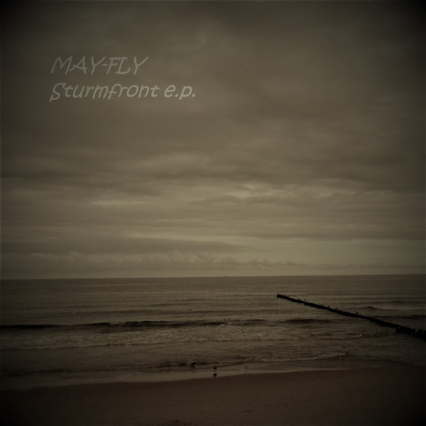 May-Fly - Sturmfront (2020) [EP]