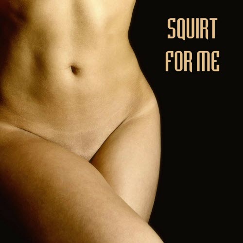VA - Squirt For Me (2023)