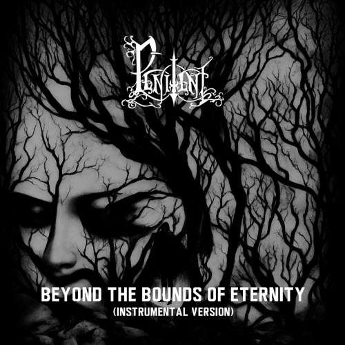Penitent - Beyond The Bounds Of Eternity (Instrumental Version) (2023)
