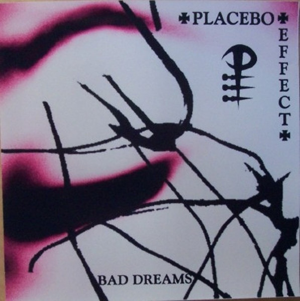 Placebo Effect - Bad Dreams (1994)