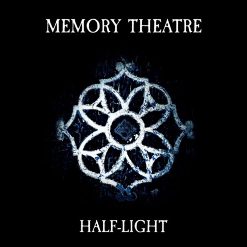 Memory Theatre - Half-Light (2025) [Single]
