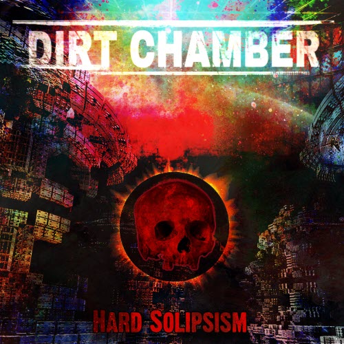 Dirt Chamber - Hard Solipsism (2025) [EP]