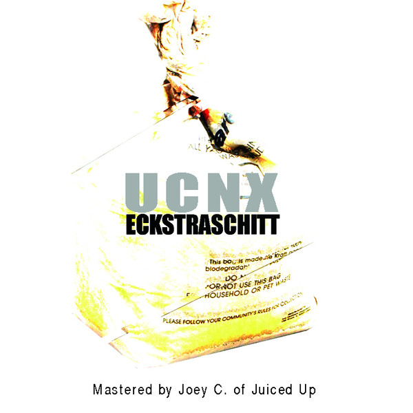 UCNX - Eckstrahschitt (2008) [EP]
