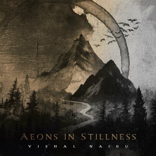 Vishal Naidu - Aeons In Stillness (2025)