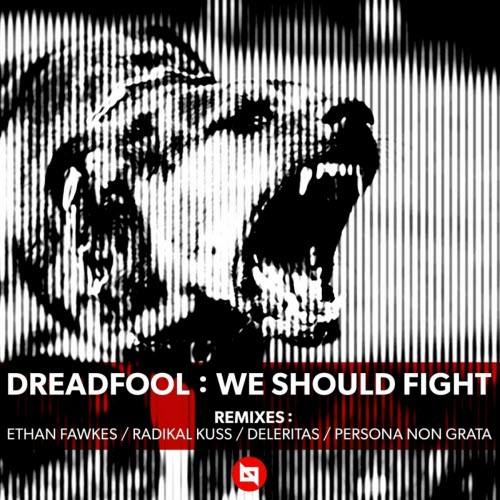 DreadFool - We Should Fight (2021) [EP]