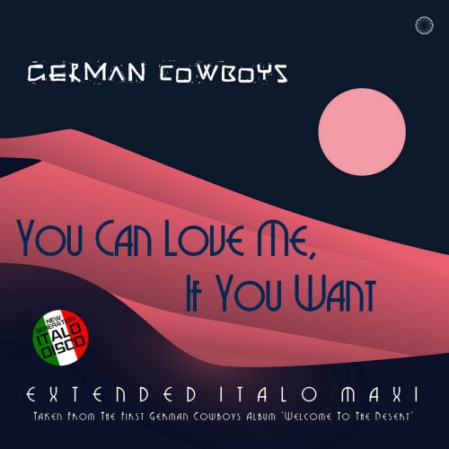 German Cowboys - You Can Love Me, If You Want (2023) [EP]