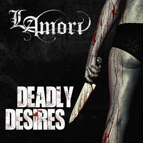 Lamori - Deadly Desires (2013)