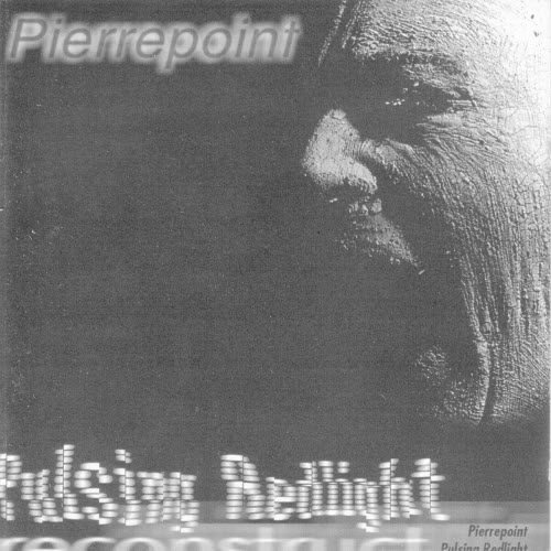 Pierrepoint - Pulsing Redlight / Reconstruct (1999)