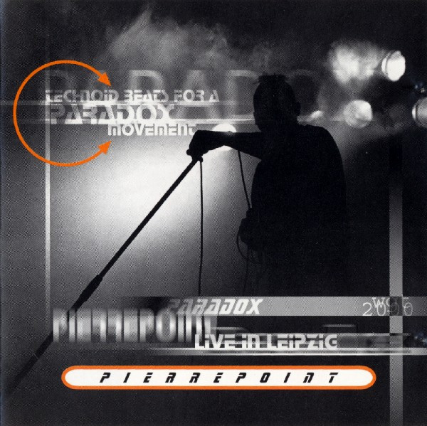 Pierrepoint - Technoid Beats For A Paradox Movement (2000)