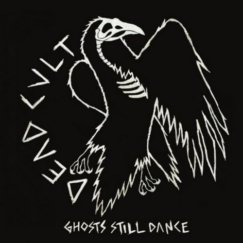 Dead Cult - Ghosts Still Dance (2014) [Single]