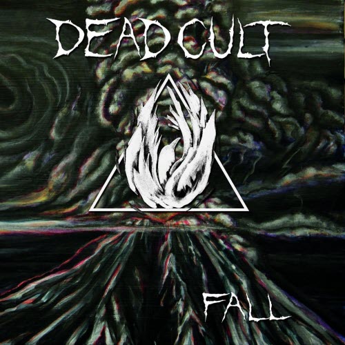 Dead Cult - Fall (2016)