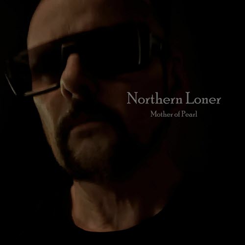 Northern Loner - Mother Of Pearl (2025) [EP]