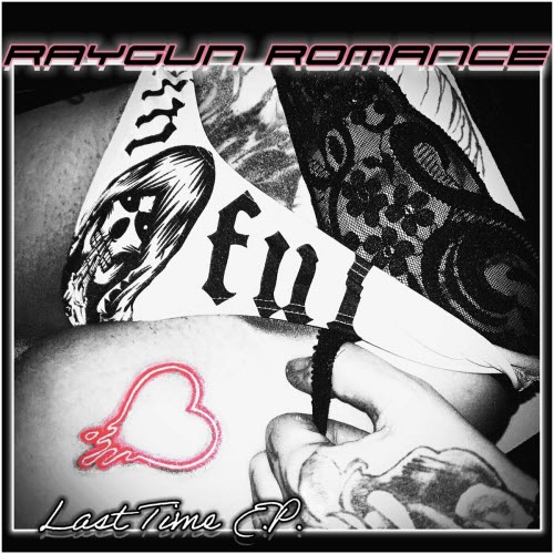 Raygun Romance - Last Time (2025) [EP]