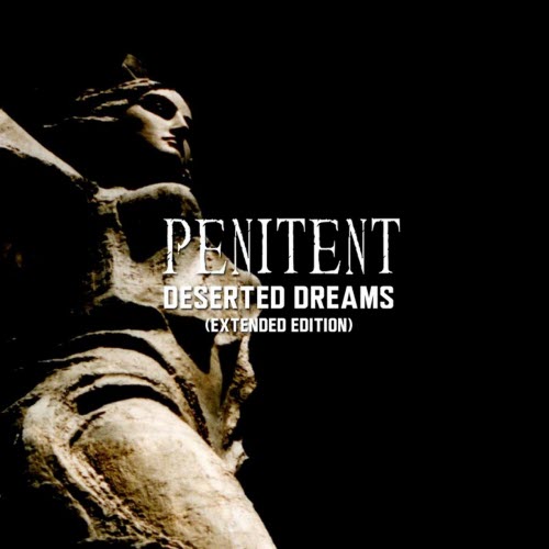Penitent - Deserted Dreams (Extended Edition) (2018)