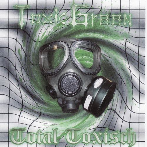 Toxic Green - Total Toxisch (2008)