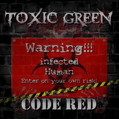 Toxic Green - Code Red (2014)