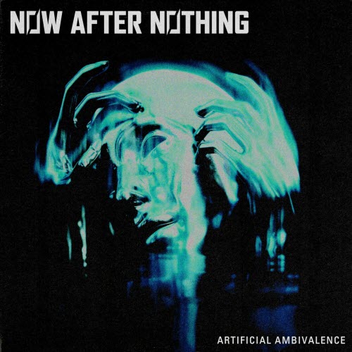 Now After Nothing - Artificial Ambivalence (2024) [EP]
