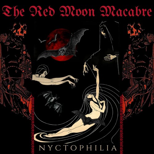 The Red Moon Macabre - Nyctophilia (2022)