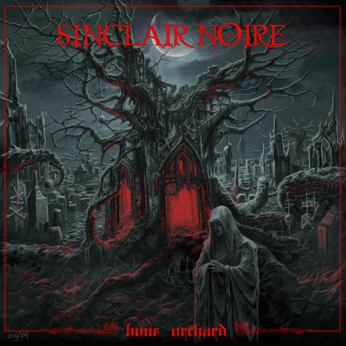 Sinclair Noire - Bone Orchard (2025)