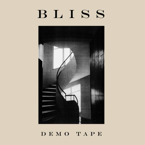 Bliss - Demo Tape (2021) [EP]