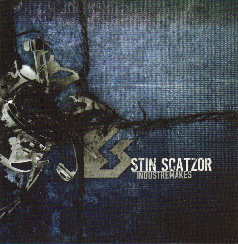 Stin Scatzor - Industremakes (2014)