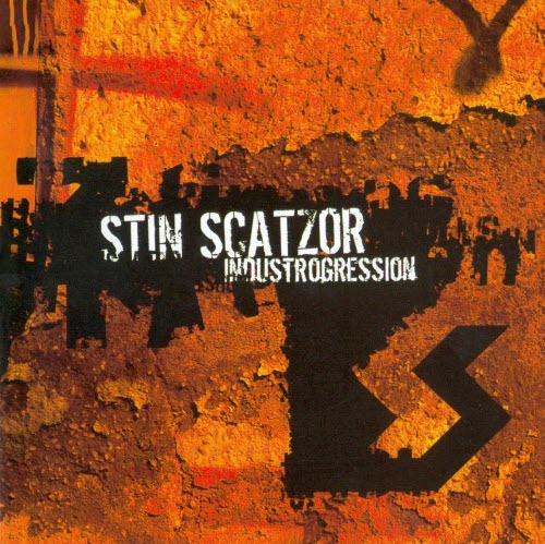Stin Scatzor - Industrogression (2003)