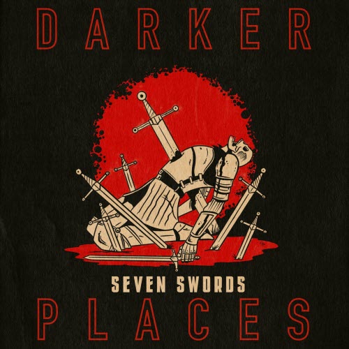 Darker Places - Seven Swords (2024) [EP]