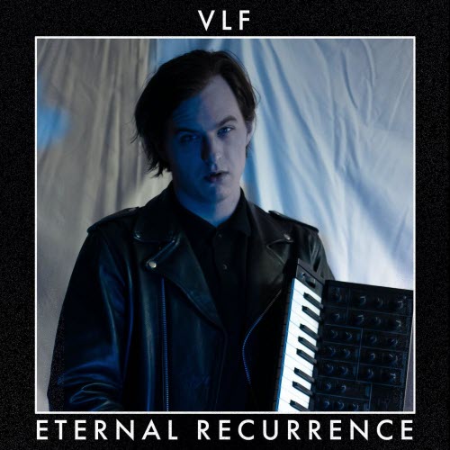 VLF - Eternal Recurrence (2020) [EP]