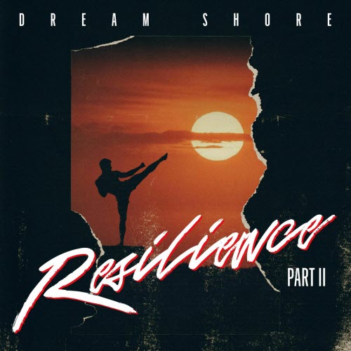 Dream Shore - Resilience Part Two (2025) [EP]