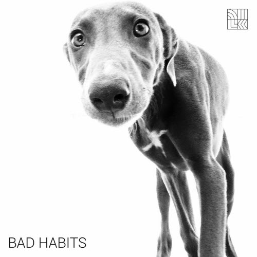 DILK - Bad Habits (2021) [Single]