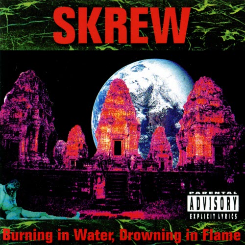 Skrew - Burning In Water, Drowning In Flame (1992)