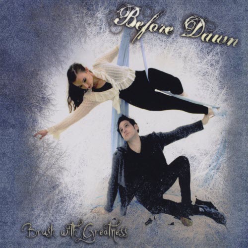 Before Dawn - Brush With Greatness (2011)
