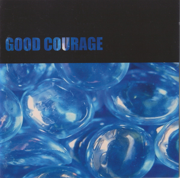 Good Courage - New, Fixed, And Remixed (Rust 4) (1997) [EP]