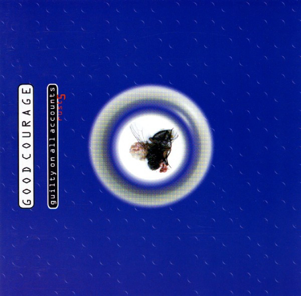 Good Courage - Guilty On All Accounts (Rust 5) (1997)