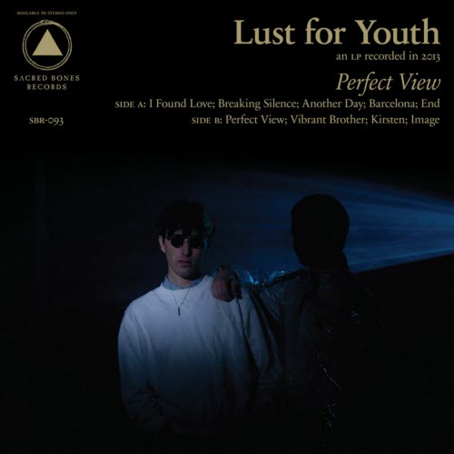 Lust For Youth - Perfect View (2013)