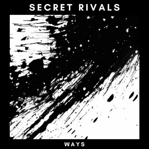 Secret Rivals - Ways (2025) [EP]