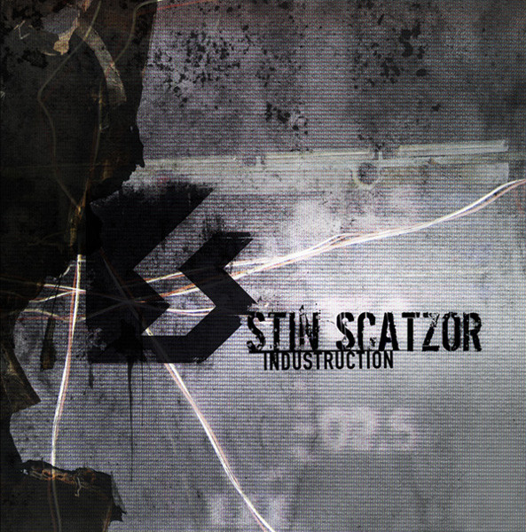 Stin Scatzor - Industruction (2007) [EP]