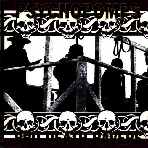 Psychopomps - Pro-Death Ravers (1993)