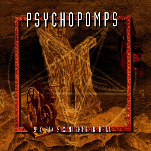 Psychopomps - Six Six Six Nights In Hell (1996)