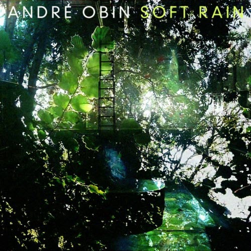 André Obin - Soft Rain (2025) [EP]