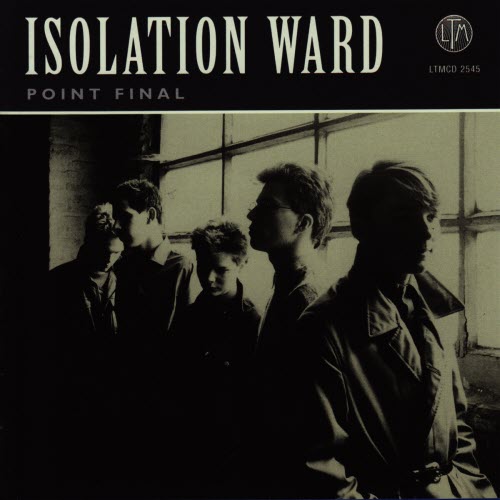 Isolation Ward - Point Final (2009)
