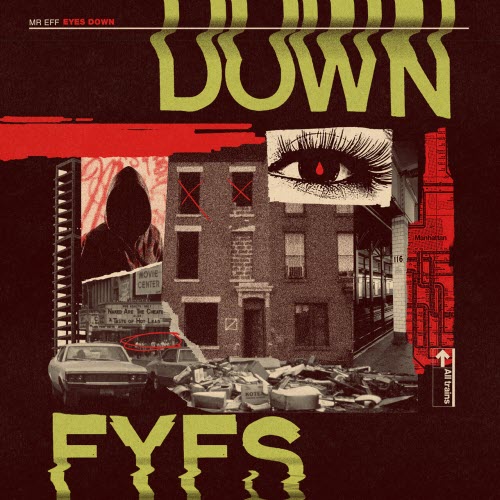 Mr. Eff - Eyes Down (2019)