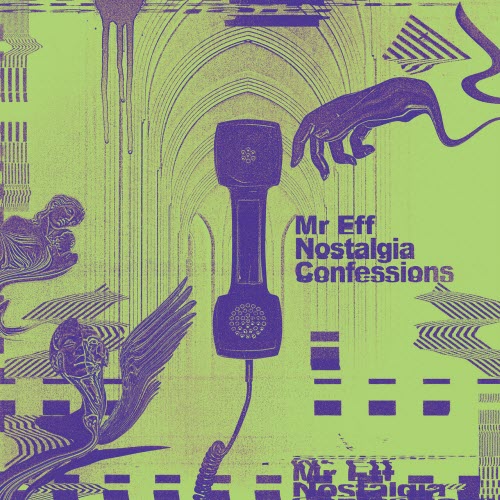 Mr. Eff - Nostalgia Confessions (2021)