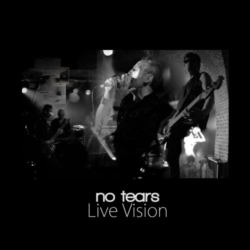 No Tears - Live Vision (2016)